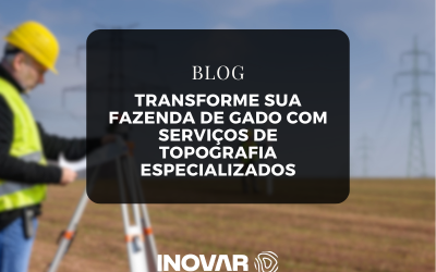 Transforme Sua Fazenda de Gado com Serviços de Topografia Especializados